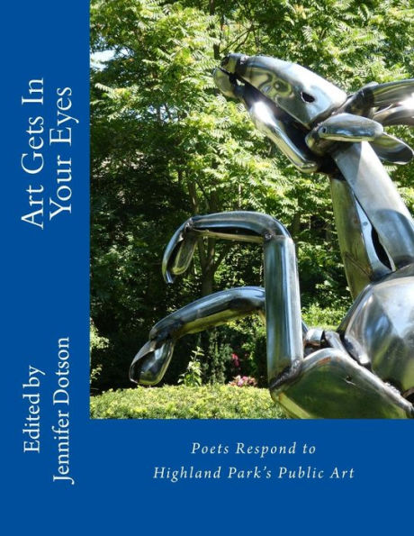 Arte en el ojo público - Los poetas responden: Libro de capítulos del concurso de poesía de arte público de Highland Park 2017