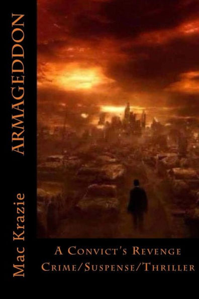 Armageddon: A Convict's Revenge