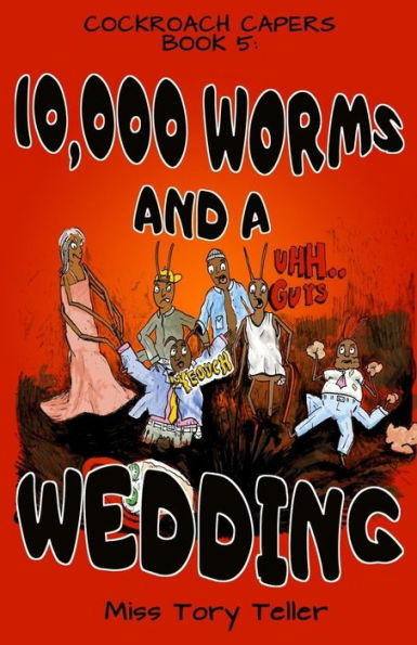 10,000 Worms And A Wedding NZ/UK/AU English (Cockroach Capers)