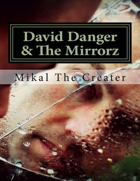 David Danger y The Mirrorz (Volumen 1)