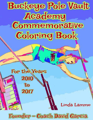 Buckeye Pole Vault Academy Commemorative Coloring Book