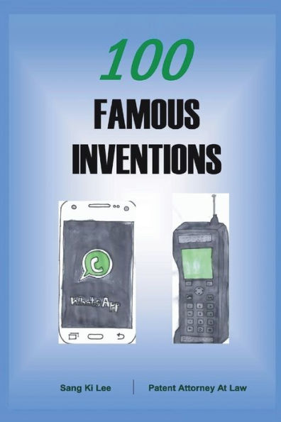 100 Famous Inventions: How to become a millionaire by invention?