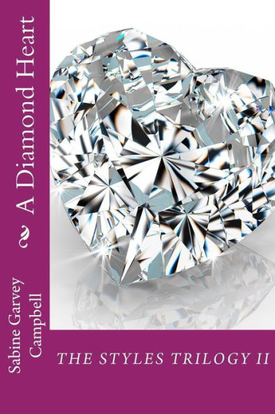 A Diamond Heart (The Styles Trilogy)