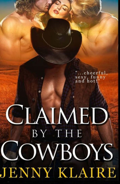 Claimed By The Cowboys (Ménage A Cowboy) (Volume 2)