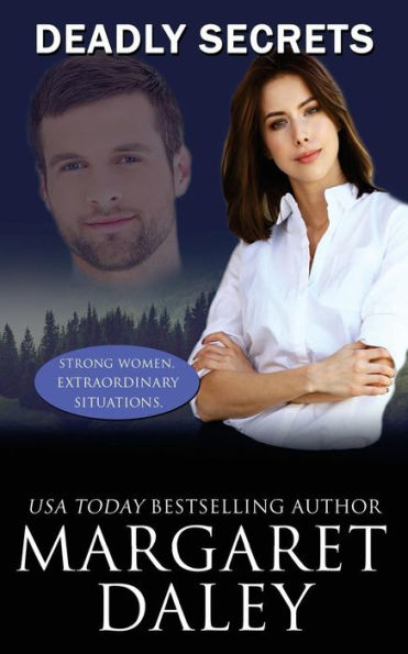 Deadly Secrets (Strong Women, Extraordinary Situations)