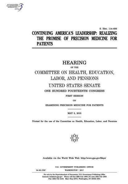 Continuing America’s leadership : realizing the promise of precision medicine for patients : hearing of the Committee on Health