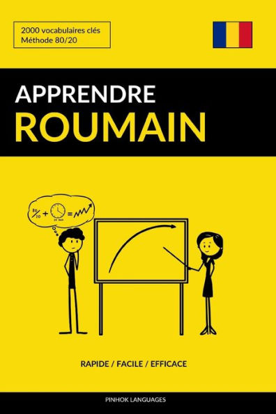 Apprendre le roumain - Rapide / Facile / Efficace: 2000 vocabulaires clés (French Edition)