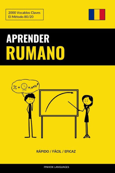 Aprender Rumano - Rápido / Fácil / Eficaz: 2000 Vocablos Claves (Spanish Edition)