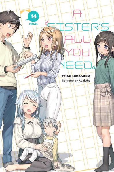 A Sister's All You Need., Vol. 14 (Light Novel) (A Sister's All You Need., 14)