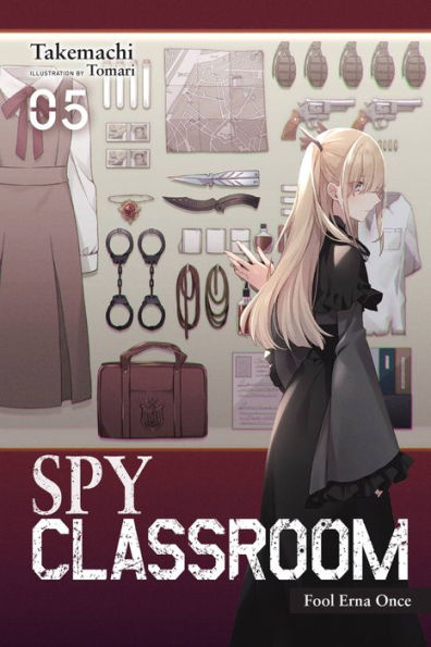 Spy Classroom, Vol. 5 (Light Novel): Fool Erna Once (Spy Classroom (Light Novel))
