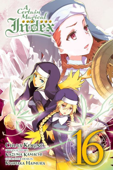 A Certain Magical Index, Vol. 16 (manga) (A Certain Magical Index (manga), 16)