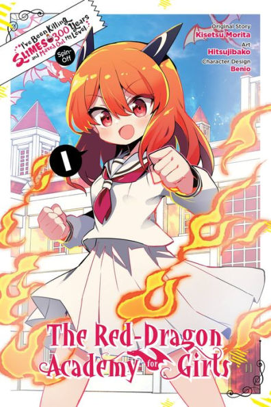 I'Ve Been Killing Slimes For 300 Years And Maxed Out My Level Spin-Off: The Red Dragon Academy For Girls, Vol. 1 (Volume 10) (I'Ve Been Killing Slimes For 300 Years A, 10)