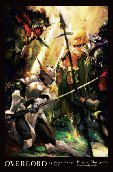 Señor supremo, vol. 16 (Novela ligera): El semidiós semielfo Parte II (Volumen 16) (Overlord, 16)