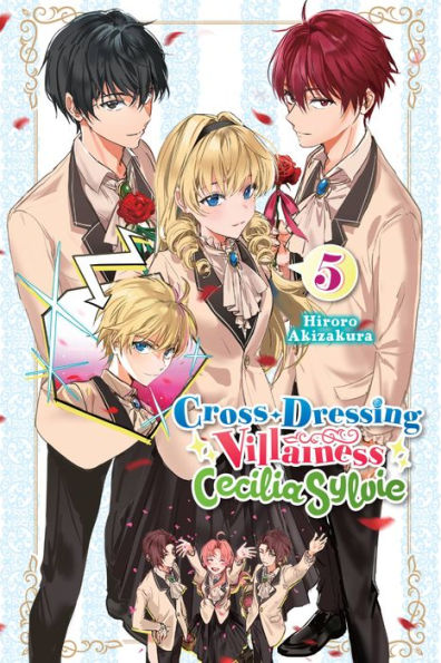 Cross-Dressing Villainess Cecilia Sylvie, Vol. 5 (Light Novel) (Cross-Dressing Villainess Cecilia Sylvie (Light Novel), 5)