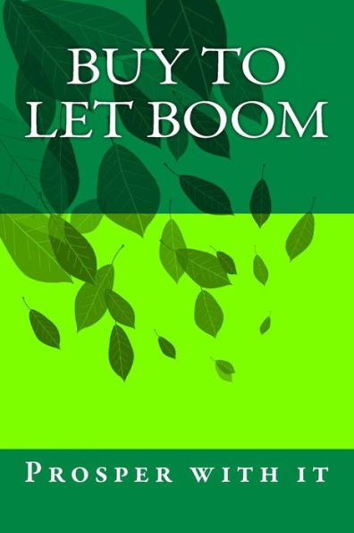 Buy to Let Boom: Prosper with it