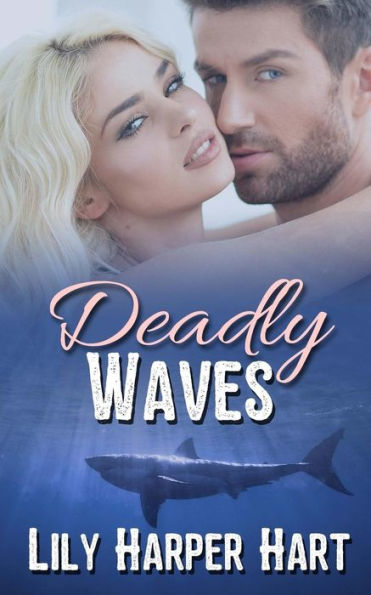 Deadly Waves (Hardy Brothers Security)