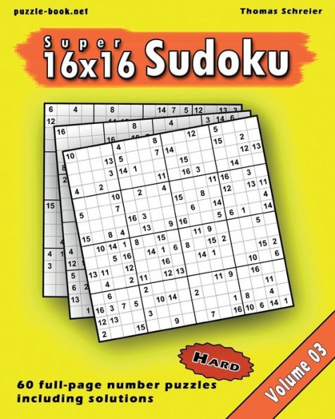 Super Sudoku 16x16: Sudoku numérico difícil de página completa 16x16, vol. 3 (Sudoku numérico difícil de 16x16)