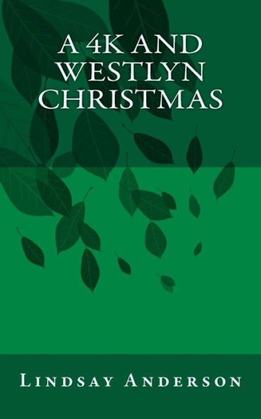 A 4K and Westlyn Christmas (The Fresh Faces)
