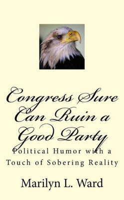 Congress Sure Can Ruin A Good Party