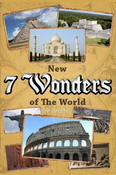 7 New Wonders of the World (7 Wonders Series)