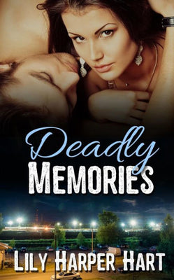 Deadly Memories (Hardy Brothers Security)