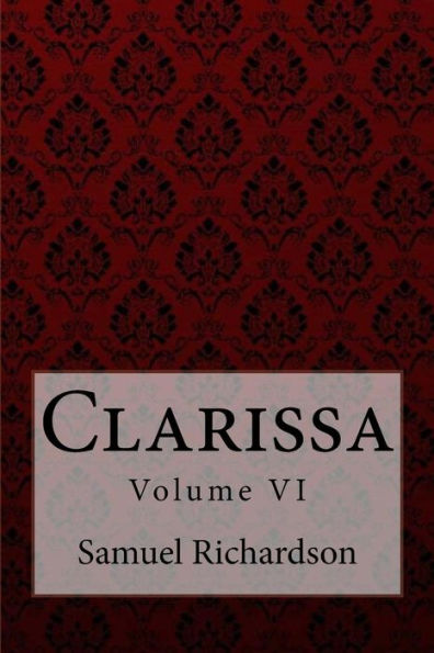 Clarissa Volume VII Samuel Richardson
