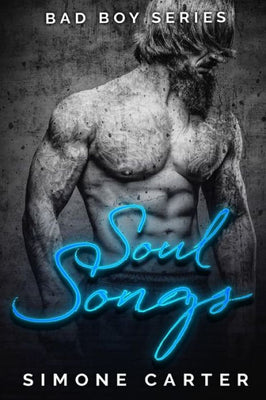 Bad Boy Series: Soul Songs (Bad Boy Romance)