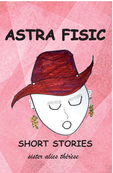 ASTRA FISIC Short Stories: 8 short stories