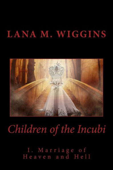 Children of the Incubi: Marriage of Heaven and Hell