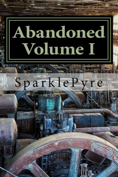 Abandoned - Volume I