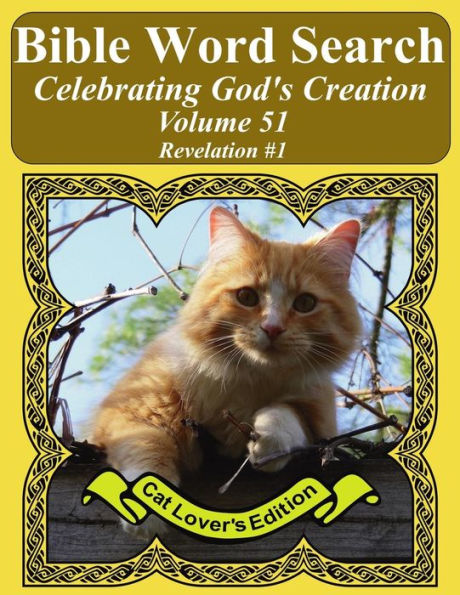 Búsqueda de palabras bíblicas Celebrando la creación de Dios Volumen 51: Apocalipsis #1 Letra extra grande (Rompecabezas de búsqueda de palabras bíblicas con impresión gigante Edición para amantes de los gatos)
