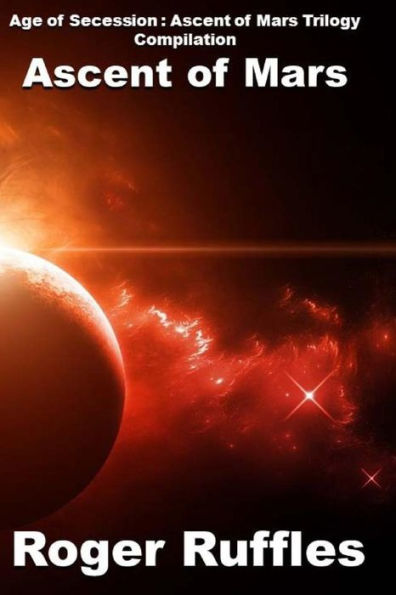 Ascent of Mars: Age of Secession : Compilation