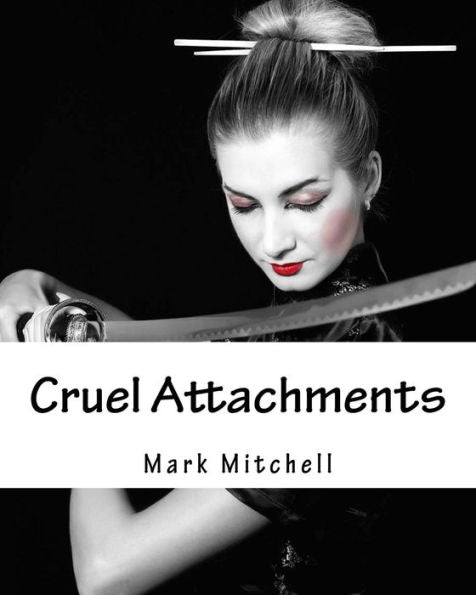 Cruel Attachments : The Ritual Rehab of Child Molesters in Germany