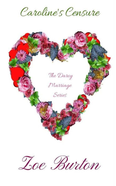 Caroline's Censure (Darcy Marriage Series)