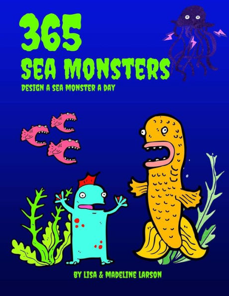 365 Sea Monsters: Design a Sea Monster a Day (Design a Day)