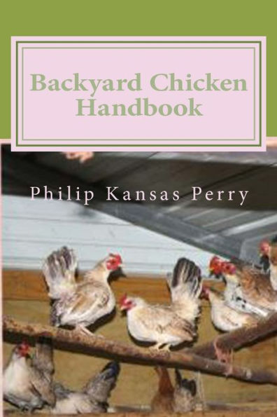 Manual sobre gallinas de traspatio: Para mantener a sus aves sanas y productivas (volumen 1)