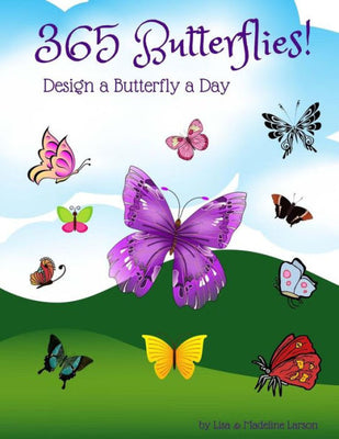 365 Butterflies! ~ Design a Butterfly a Day (Design a Day)