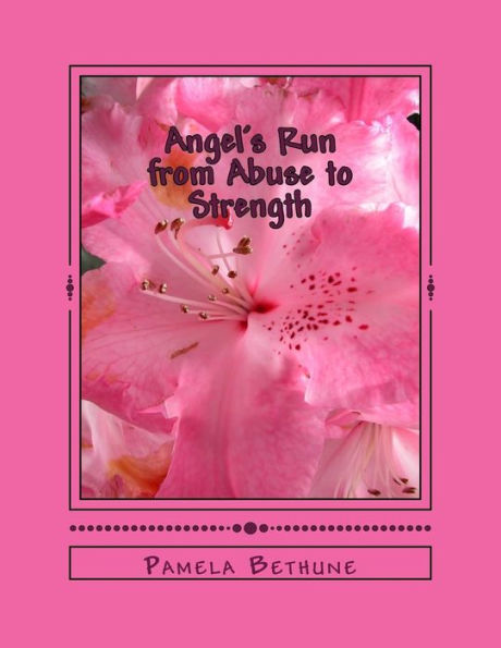 Angel's Run: From Abuse to Strength