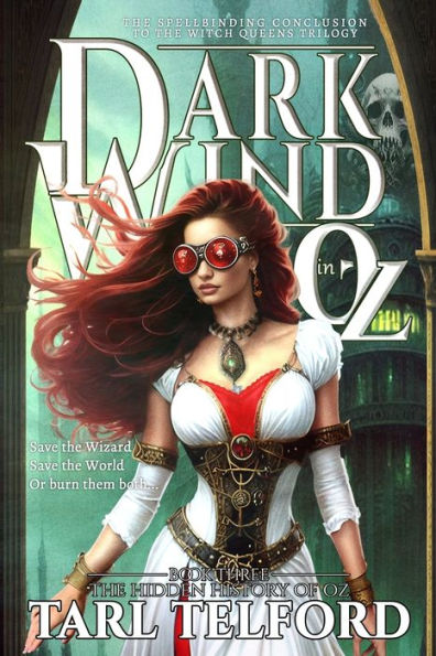 Dark Wind in Oz: An Epic Fairy Tale Adventure (The Hidden History of Oz)
