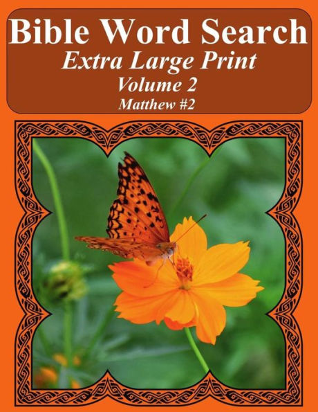 Bible Word Search Extra Large Print Volume 2: Matthew #2 (Bible Word Search Puzzles For Adults Jumbo Print Butterfly Edition)
