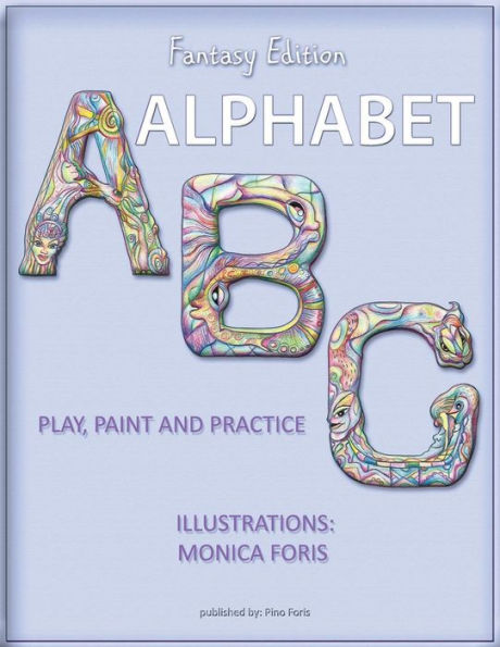 Alfabeto ABC: juega, pinta y practica (edición fantasía)