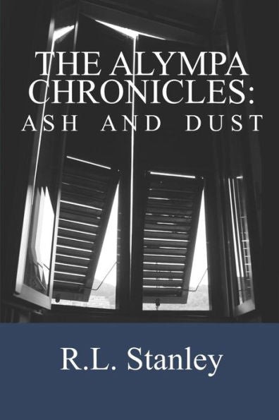 Ash And Dust (The Alympa Chronicles)