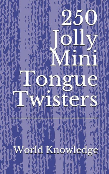 250 Jolly Mini Tongue Twisters