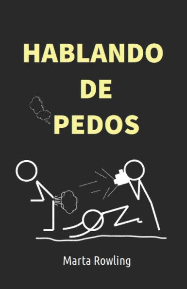 Hablando De Pedos (Spanish Edition)