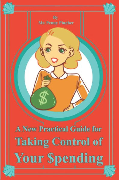 A New Practical Guide for Taking Control of Your Spending