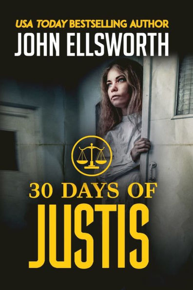 30 Days of Justis (Michael Gresham Legal Thrillers)