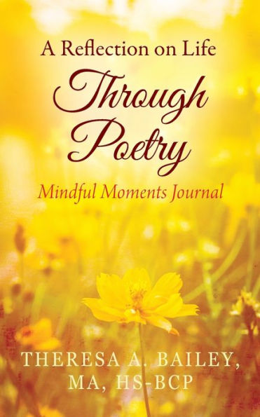 A Reflection on Life Through Poetry: Mindful Moments Journal