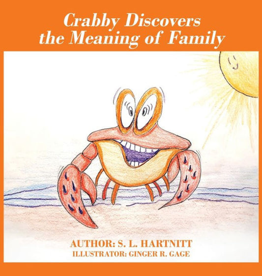 Crabby Discovers The Meaning Of Family - 9781977232625