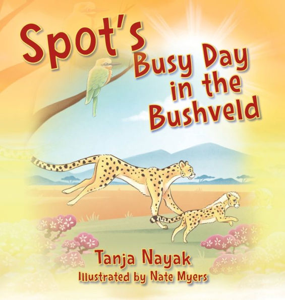Spot's Busy Day In The Bushveld - 9781977254702
