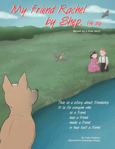 My Friend Rachel, By Shep The Dog